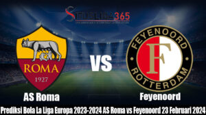 Prediksi Bola La Liga Europa 2023-2024 AS Roma vs Feyenoord