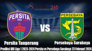 Prediksi BRI Liga 1 2023-2024 Persita vs Persebaya Surabaya