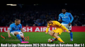 Hasil La Liga Champions 2023-2024 Napoli vs Barcelona: Skor 1-1