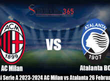 Prediksi Serie A 2023-2024 AC Milan vs Atalanta 26 Februari 2024