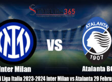 Prediksi Pertandingan Liga Italia 2023-2024 Inter Milan vs Atalanta