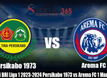 Prediksi Bola BRI Liga 1 2023-2024 Persikabo 1973 vs Arema FC