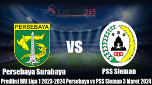 Prediksi Bola BRI Liga 1 2023-2024 Persebaya vs PSS Sleman