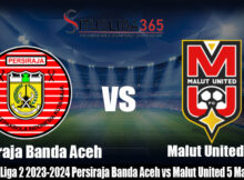 Prediksi Liga 2 2023-2024 Persiraja Banda Aceh vs Malut United