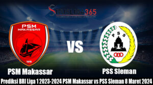 Prediksi BRI Liga 1 2023-2024 PSM Makassar vs PSS Sleman