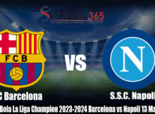 Prediksi Bola La Liga Champion 2023-2024 Barcelona vs Napoli