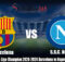 Prediksi Bola La Liga Champion 2023-2024 Barcelona vs Napoli