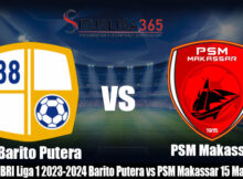 Prediksi BRI Liga 1 2023-2024 Barito Putera vs PSM Makassar