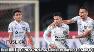 Hasil BRI Liga 1 2023-2024 PSS Sleman vs Borneo FC: Skor 0-1