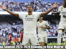 Hasil Liga Spanyol 2023-2024 Osasuna vs Real Madrid: Skor 2-4