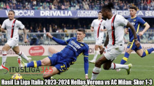 Hasil La Liga Italia 2023-2024 Hellas Verona vs AC Milan: Skor 1-3