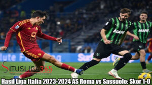 Hasil Liga Italia 2023-2024 AS Roma vs Sassuolo: Skor 1-0