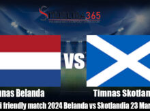 Prediksi friendly match 2024 Belanda vs Skotlandia 23 Maret 2024