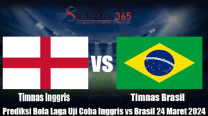 Prediksi Bola Laga Uji Coba Inggris vs Brasil 24 Maret 2024