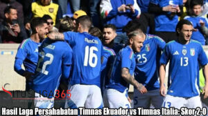 Hasil Laga Persahabatan Timnas Ekuador vs Timnas Italia: Skor2-0