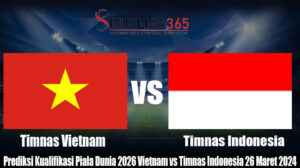 Prediksi Kualifikasi Piala Dunia 2026 Vietnam vs Timnas Indonesia