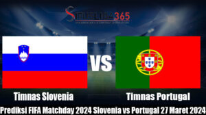 Prediksi FIFA Matchday 2024 Slovenia vs Portugal 27 Maret 2024