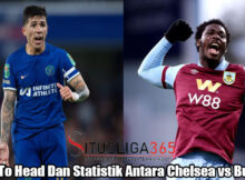 Head To Head Dan Statistik Antara Chelsea vs Burnley