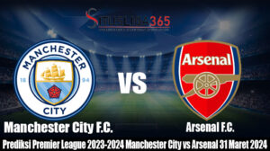 Prediksi Premier League 2023-2024 Manchester City vs Arsenal