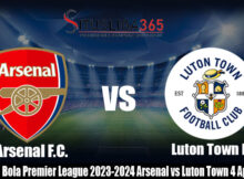 Prediksi Bola Premier League 2023-2024 Arsenal vs Luton Town