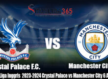 Prediksi Liga Inggris 2023-2024 Crystal Palace vs Manchester City