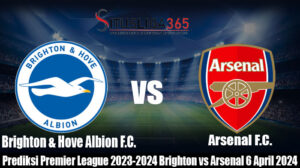 Prediksi Premier League 2023-2024 Brighton vs Arsenal 6 April 2024