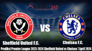 Prediksi Premier League 2023-2024 Sheffield United vs Chelsea