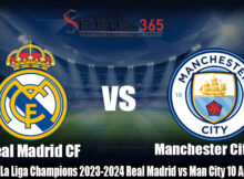 Prediksi La Liga Champions 2023-2024 Real Madrid vs Man City