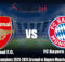 Prediksi Liga Champions 2023-2024 Arsenal vs Bayern Munchen