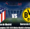 Prediksi Liga Champions 2023-2024 Atletico Madrid vs Dortmund