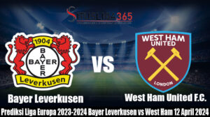 Prediksi Liga Europa 2023-2024 Bayer Leverkusen vs West Ham