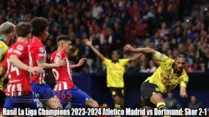 Hasil La Liga Champions 2023-2024 Atletico Madrid vs Dortmund