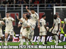 Hasil La Liga Europa 2023-2024 AC Milan vs AS Roma: Skor 0-1