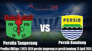 Prediksi BRILiga 1 2023-2024 persita tangerang vs persib bandung