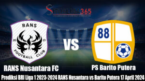 Prediksi BRI Liga 1 2023-2024 RANS Nusantara vs Barito Putera