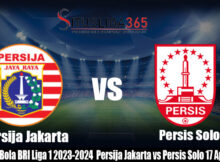 Prediksi Bola BRI Liga 1 2023-2024 Persija Jakarta vs Persis Solo