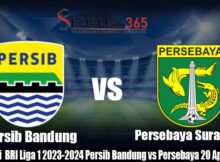 Prediksi Bola BRI Liga 1 2023-2024 Persib Bandung vs Persebaya