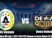 Prediksi Bola BRI Liga 1 2023-2024 PSS Sleman vs Dewa United