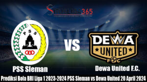 Prediksi Bola BRI Liga 1 2023-2024 PSS Sleman vs Dewa United