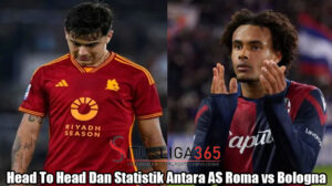 Head To Head Dan Statistik Antara AS Roma vs Bologna