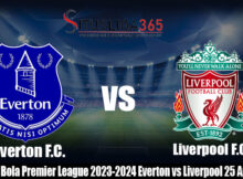 Prediksi Bola Premier League 2023-2024 Everton vs Liverpool