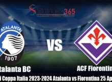 Prediksi Coppa Italia 2023-2024 Atalanta vs Fiorentina 25 April2024