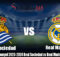 Prediksi Liga Spanyol 2023-2024 Real Sociedad vs Real Madrid 27 April 2024