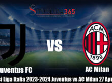 Prediksi Liga Italia 2023-2024 Juventus vs AC Milan 27 April 2024