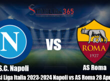 Prediksi Liga Italia 2023-2024 Napoli vs AS Roma 28 April 2024