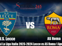 Prediksi La Liga Italia 2023-2024 Lecce vs AS Roma 1 April 2024