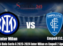 Prediksi Bola Serie A 2023-2024 Inter Milan vs Empoli 2 April 2024