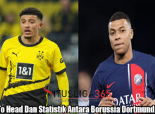 Head To Head Dan Statistik Antara PSG vs Borussia Dortmund