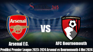 Prediksi Bola Premier League 2023-2024 Arsenal vs Bournemouth