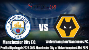 Prediksi Liga Inggris2023-2024 Manchester City vs Wolverhampton